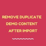 How To Remove Duplicate Demo Content After Import