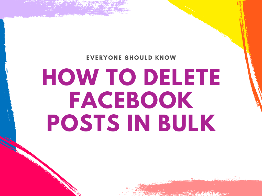 How to Delete Facebook Posts in Bulk