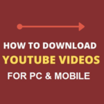 How to Download YouTube Videos on Mobile or Laptop or Computer