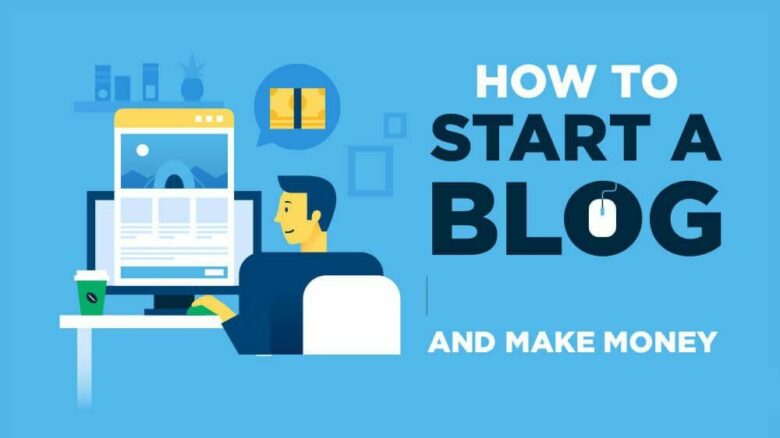 How to Start a Blog for Free and Make Money