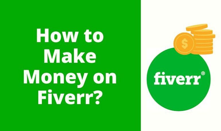 How to Make Money on Fiverr;