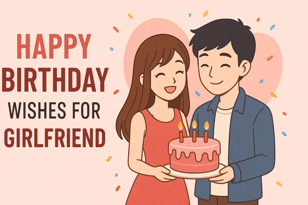Happy Birthday Wishes for Girlfriend